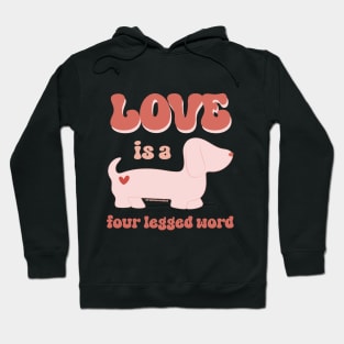 Love is Four Legged © GraphicLoveShop Hoodie